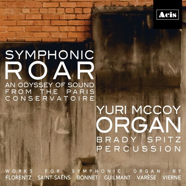 Cover art for Symphonic Roar: An Odyssey of Sound from the Paris Conservatoire
